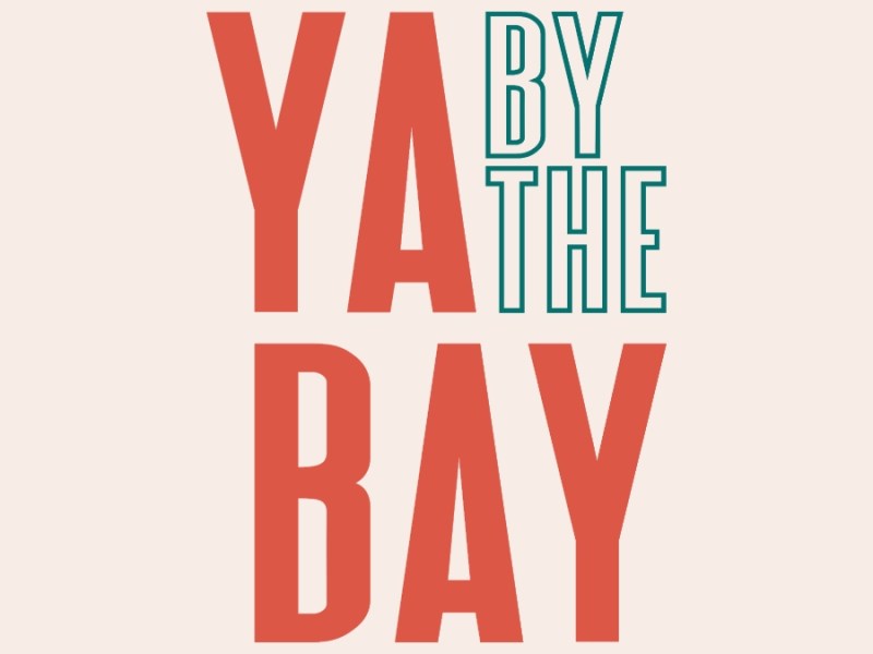Reader to Leader: My Journey to YA By the&nbsp;Bay
