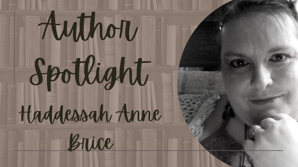 Haddessah Anne Brice Author Spotlight