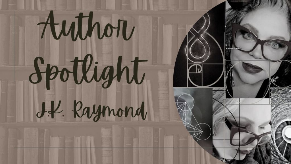 J.K. Raymond Author Spotlight
